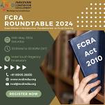 FCRA Roundtable 2024 @ Ernakulam