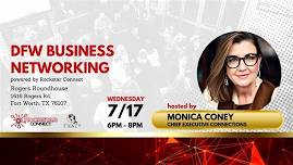 Free DFW Business Rockstar Connect Networking Event (July, Texas)