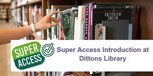 Super Access Introduction at Dittons Library