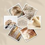 Sourdough Foundations Workshop (1) 3:00-6:00 CST