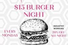 $15 DOLLAR BURGER NIGHT