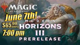 MTG - Modern Horizons 3 Prerelease!