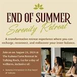 End of Summer Serenity Retreat