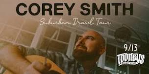 Tooneys Presents: COREY SMITH