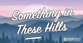 Something in These Hills - Dr. John Coggeshall