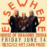 House of Dragons Trivia at Elsewhere Brewing Grant Park