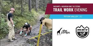 SheJumps x Mountain Bike the Tetons | Trail Work Evening | ID