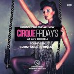 Cirque Fridays