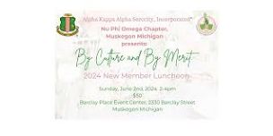 By Culture and By Merit - 2024 New Member Luncheon for Nu Phi Omega Chapter