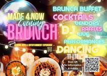 Made 4 Now Brunch | An Evening Brunch Experience