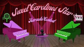 Sweet Caroline's Star Karaoke Competition