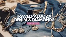 Travelpalooza: Denim & Diamonds