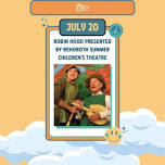 Robin Hood presented by Rehoboth Summer Children's Theatre