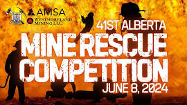 41st Annual Alberta Mine Rescue Competition and Banquet