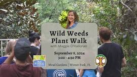 Wild Weeds Plant Walk at Mead Garden with Maggie O’Halloran