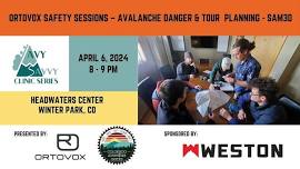 FREE Avy Savvy Clinic: Avalanche Danger & Tour Planning