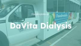 Foodmobile Public Distribution – DaVita Dialysis