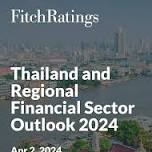 Thailand and Regional Financial Sector Outlook 2024