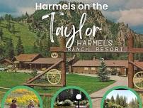 Harmel's on the TAYLOR Resort Ranch