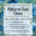 McAllister Natural Dye Class