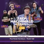 Zach MacDonald and Friends