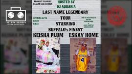 LAST NAME LEGENDARY TOUR FT. KEISHA PLUM & ESKAY HOME