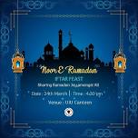 Noor E Ramadan IFTAR FEAST: Sharing Ramadan Joy amongst All