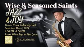 Wise & Seasoned Saints Jazz & Joy