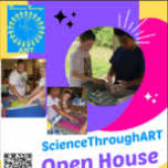 Open House - ScienceThroughART Program