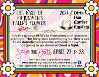 Dirty Dan Murder Mystery Weekend - The Case of Fairhaven's Fallen Flower