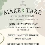 Kids Crafts Time ~ Make + Take Your Own Craft!