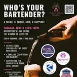 Who’s Your Bartender - Charity Event