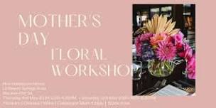 Mother's Day Workshop