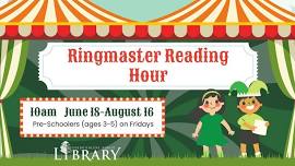 Ringmaster Reading Hour for Preschoolers (3-5 yo)