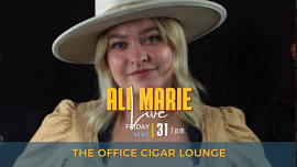 Ali Marie at The Office Cigar Lounge