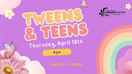 Tweens & Teens