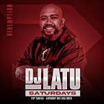 DJ LATU - Social Saturday!!