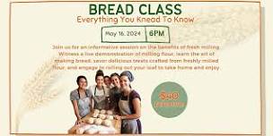 Bread Class - Everything You KNEAD to Know!!