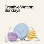 Creative Writing Sunday