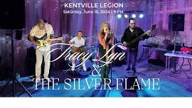 Tracy Lyn & The Silver Flame @ Kentville Legion!