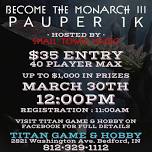 BECOME THE MONARCH III PAUPER 1K  TOURNAMENT