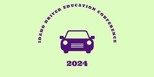 2024 Idaho Public Driver Education Conference