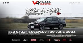 VILACA RACING TIME ATTACK ROUND 4 - REDSTAR RACEWAY