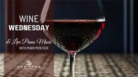 Wine Wednesday & Live Piano Music at The Oaks Lakeside Kitchen