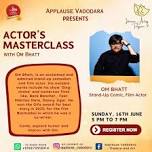 Actor's Special Mastercalss with Om Bhatt | AV 10th Anniversary