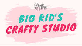 Big Kid's Crafty Studio (Term 2) (Berri)