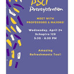 PSCI Preregistration:  Wednesday, April 24 – Shapiro 129 @ 5:30 – 6:30 PM