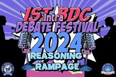 1st BDC Intra Debate Festival 2024: REASONING RAMPAGE