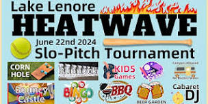 Lake Lenore Heatwave 2024 | Slo-Pitch | Supper | Cabaret