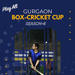 Gurgaon Box Cricket Tournament - Gurgaon 62, Season 8